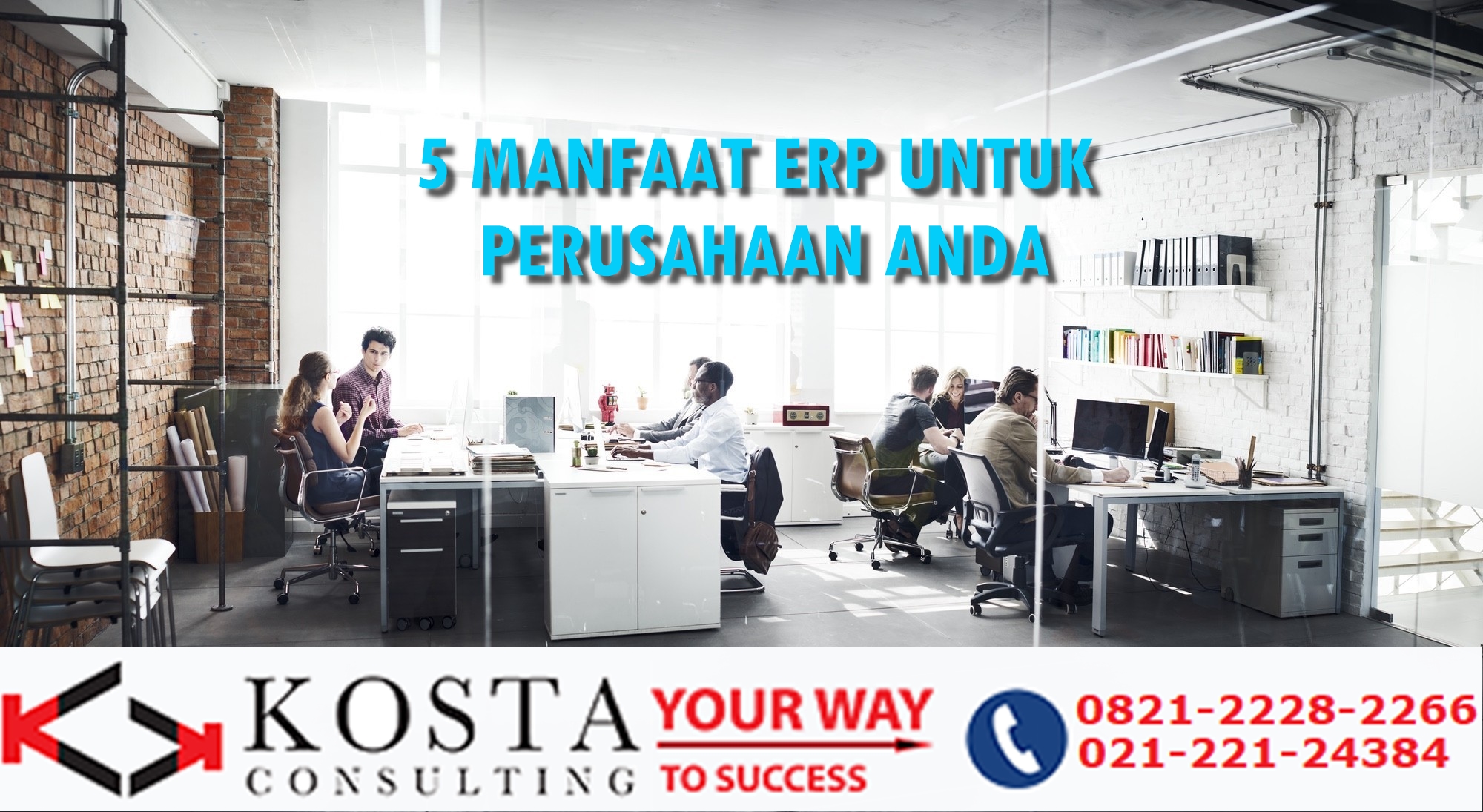 KEUNTUNGAN ERP, 5 KEUNTUNGAN ERP