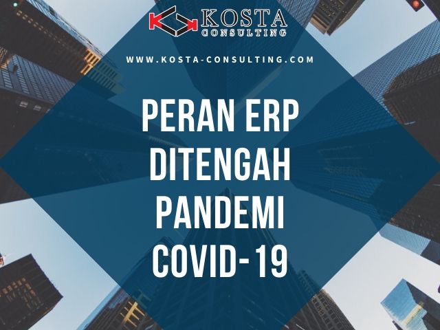 Pentingnya ERP di Tengah Wabah COVID-19