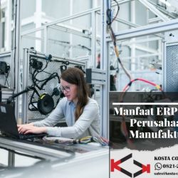 Manfaat ERP perusahaan Manufaktur, erp manufaktur, idempiere