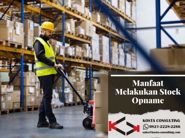 manfaat melakukan stock opname, manfaat pengadaan barang