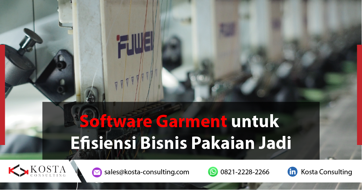 Software Garment untuk Efisiensi Bisnis Pakaian Jadi