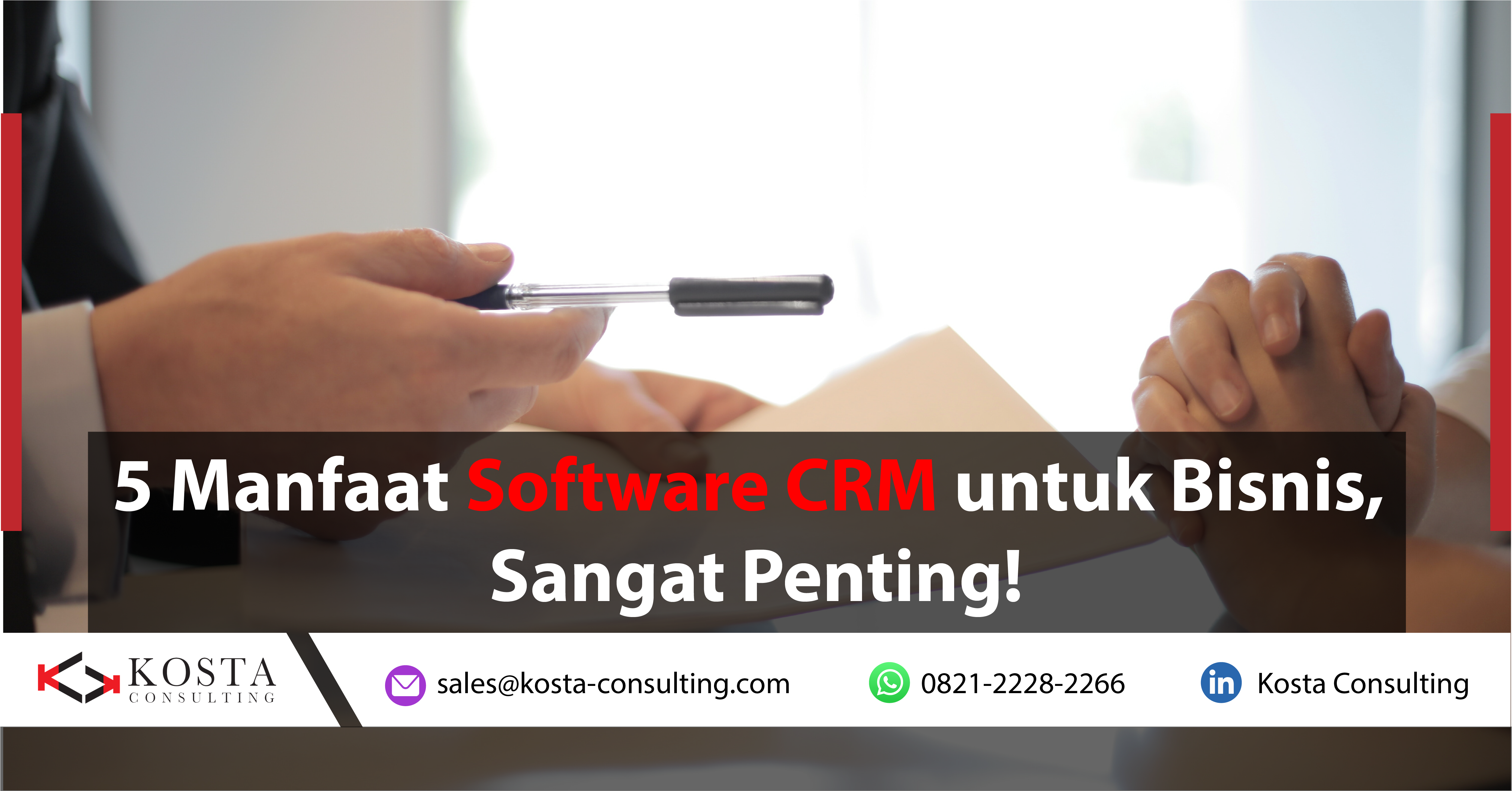 5 Manfaat Software CRM untuk Bisnis, Sangat Penting!