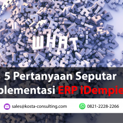 5 Pertanyaan Seputar Implementasi ERP iDempiere