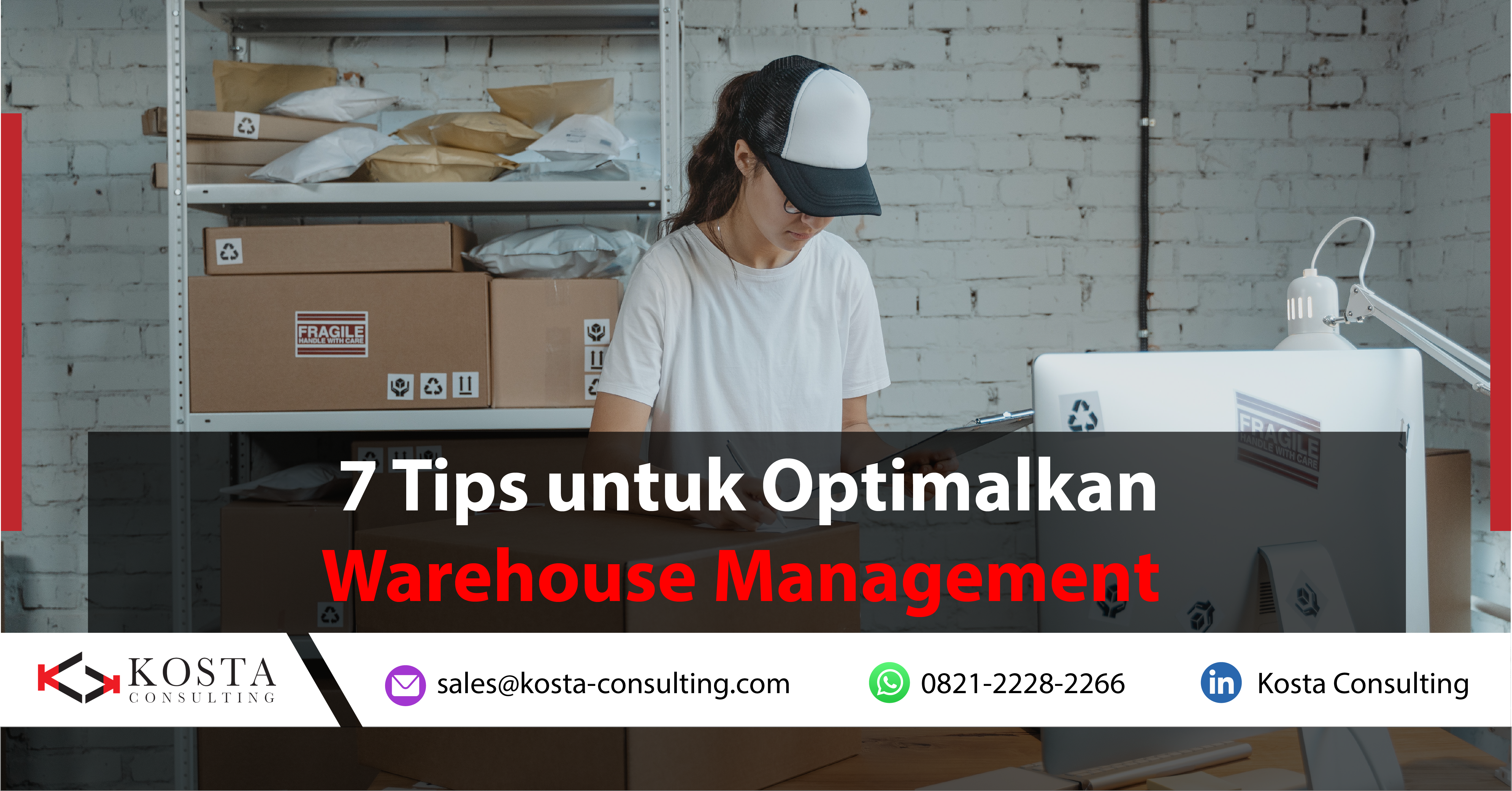 7 Tips untuk Optimalkan Warehouse Management