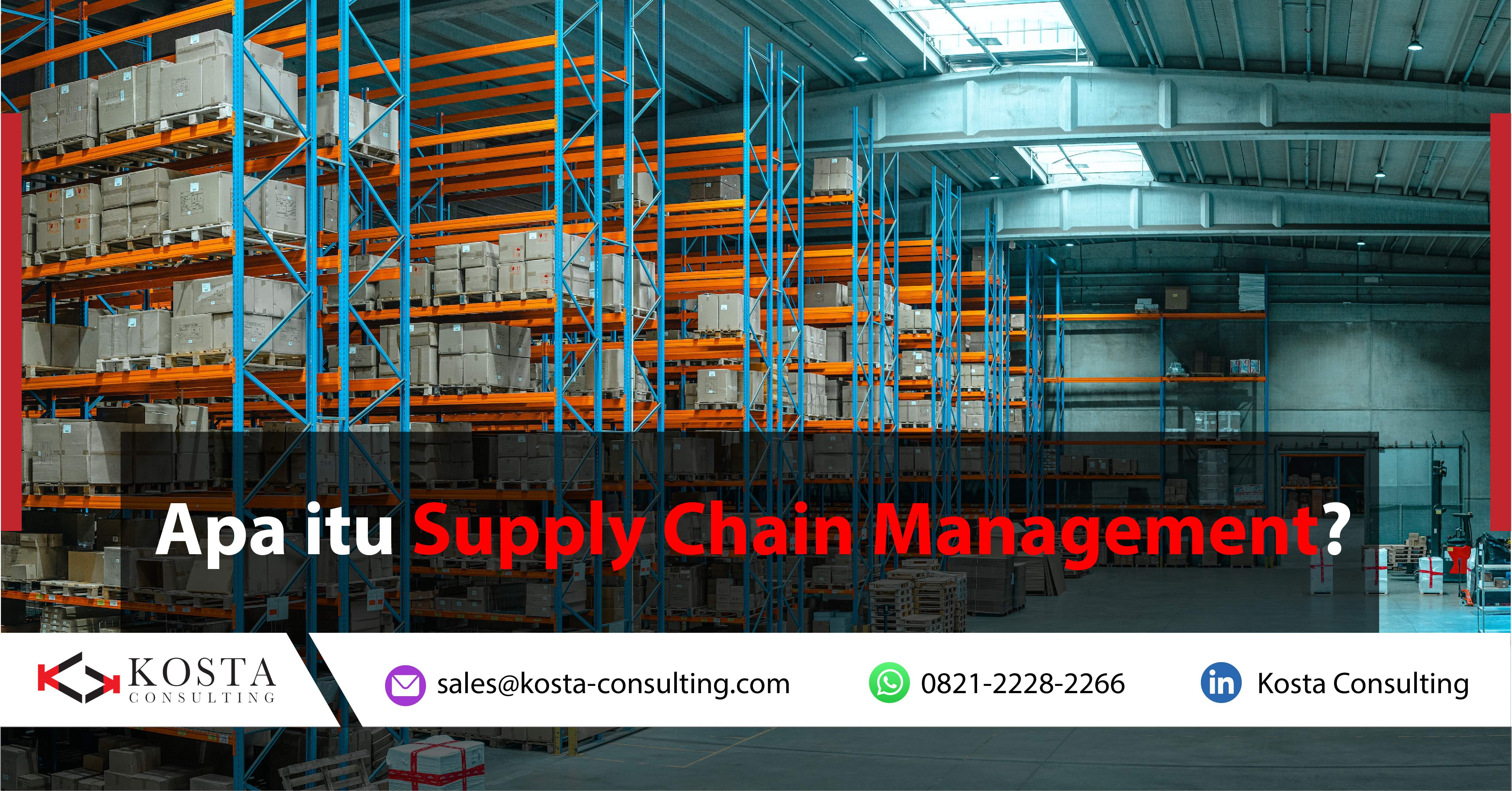 Apa Itu Supply Chain Management?
