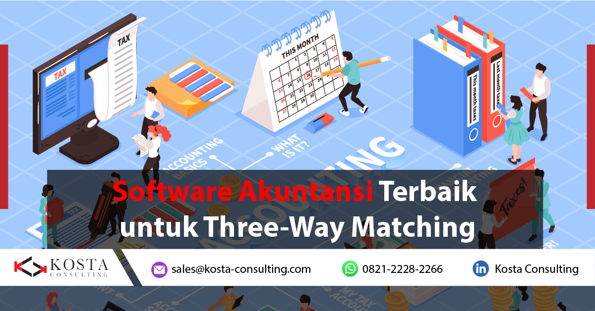Software Akuntansi Terbaik untuk Three-Way Matching