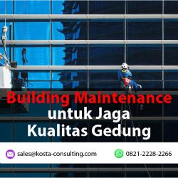 Building Maintenance untuk Jaga Kualitas Gedung