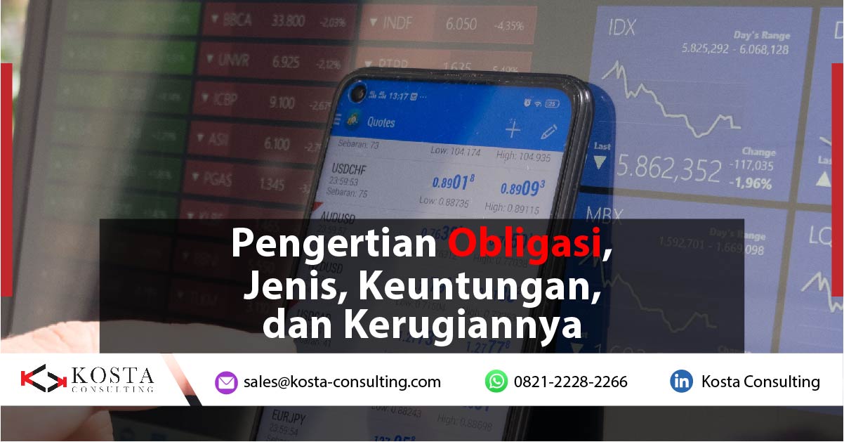 Pengertian Obligasi, Jenis, Keuntungan, dan Kerugiannya