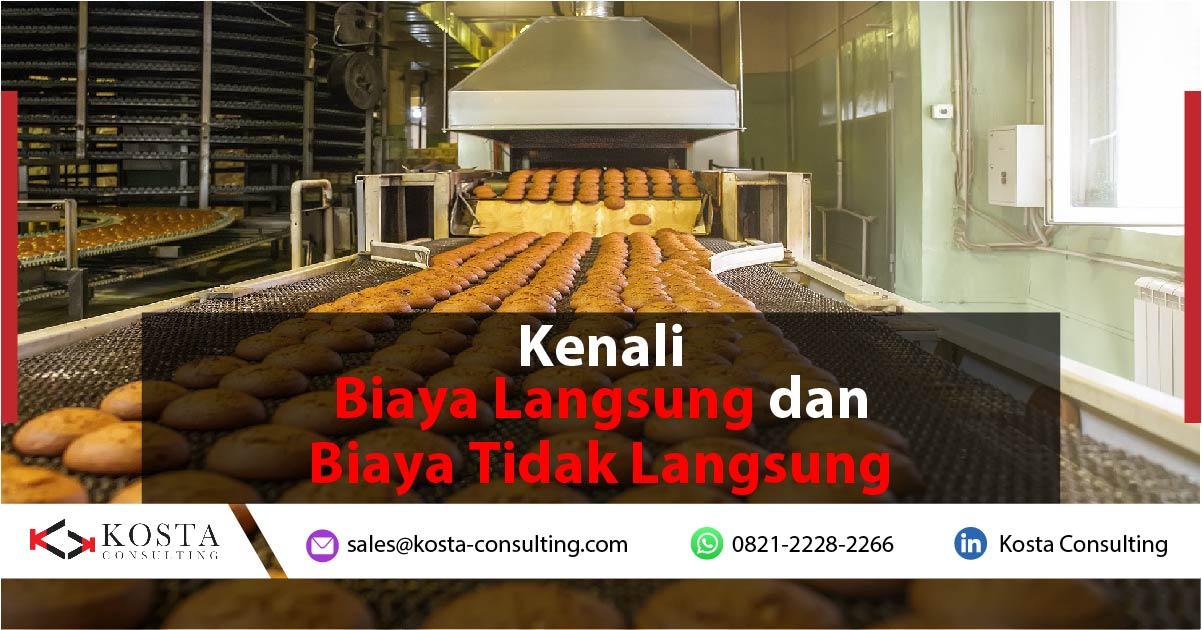 Kenali Biaya Langsung dan Biaya Tidak Langsung