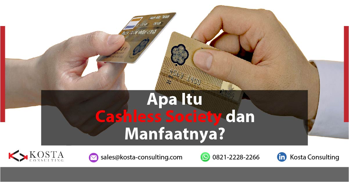 Apa Itu Cashless Society dan Manfaatnya?