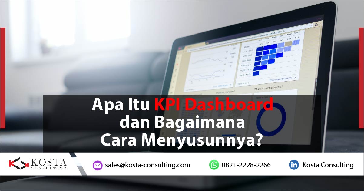 Apa Itu KPI Dashboard dan Bagaimana Cara Menyusunnya?