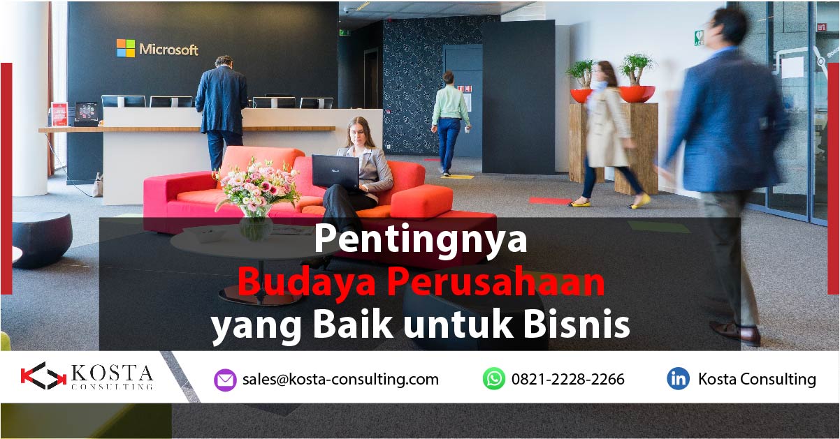 Pentingnya Budaya Perusahaan yang Baik untuk Bisnis