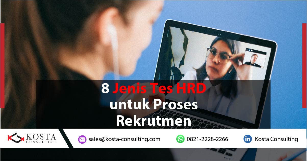 8 Jenis Tes HRD untuk Proses Rekrutmen