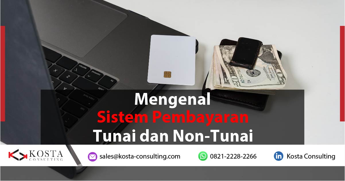 Sistem Pembayaran Tunai dan Non-tunai