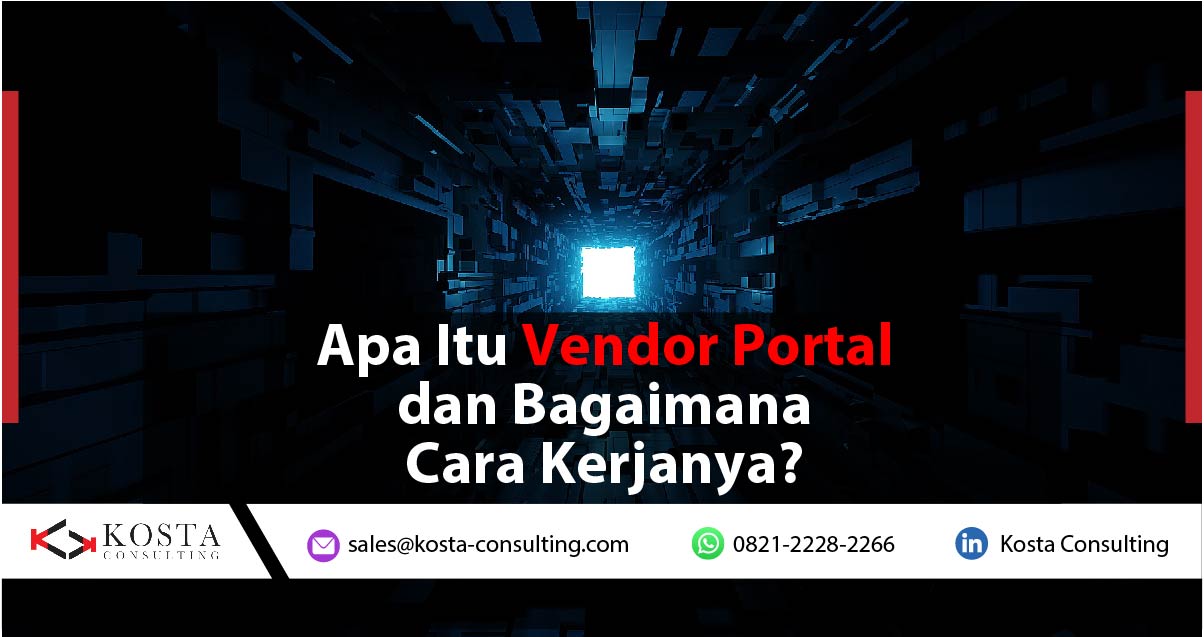 Apa Itu Vendor Portal dan Bagaimana Cara Kerjanya?