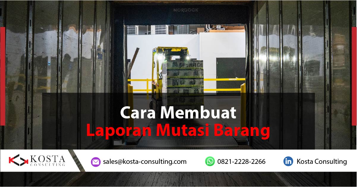 Cara Membuat Laporan Mutasi Barang