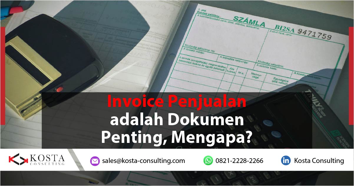 Invoice Penjualan adalah Dokumen Penting, Mengapa?