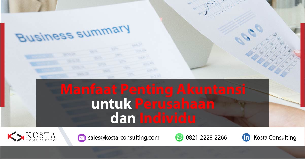 Manfaat Penting Akuntansi untuk Perusahaan dan Individu