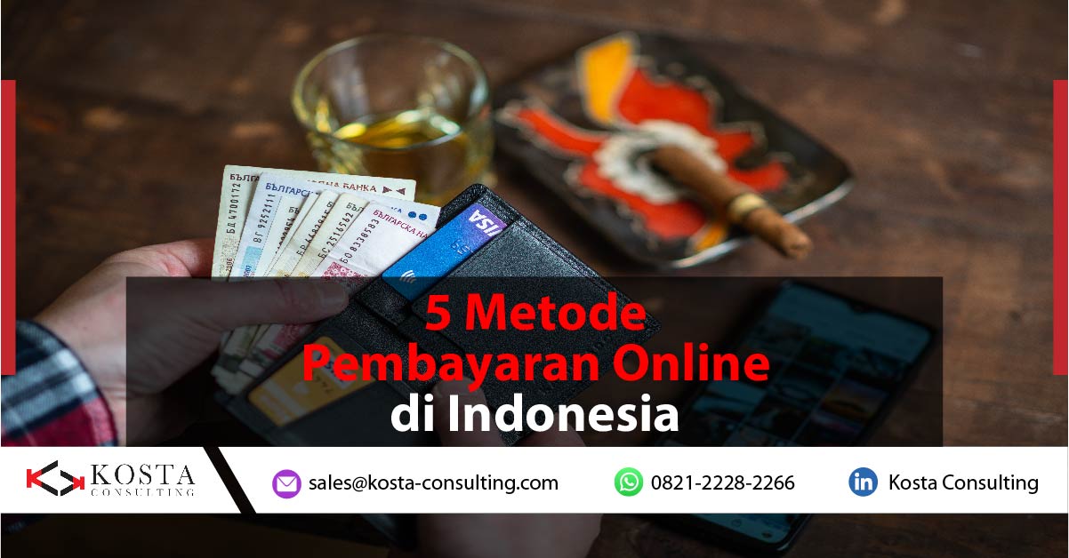 5 Metode Pembayaran Online di Indonesia