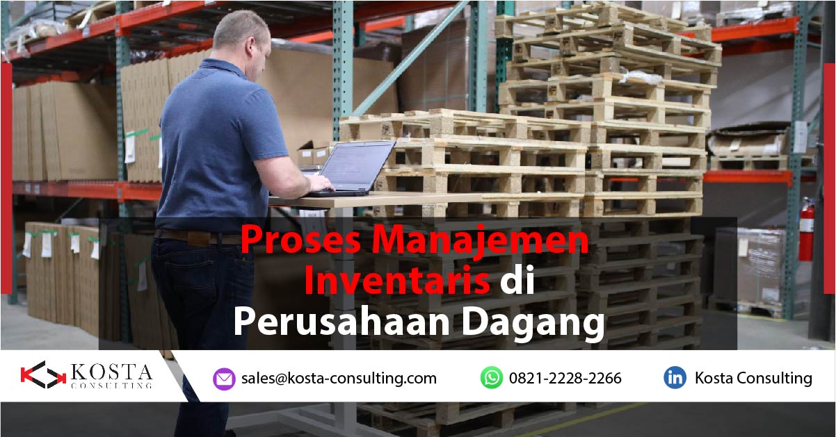 Proses Manajemen Inventaris di Perusahaan Dagang