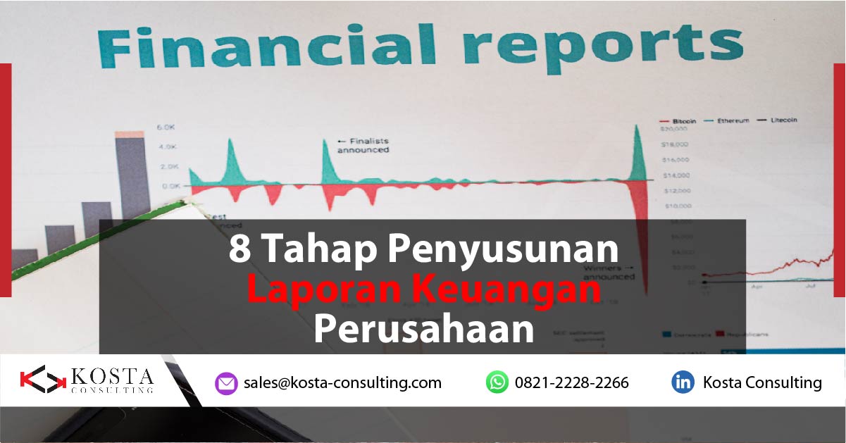 8 Tahap Penyusunan Laporan Keuangan Perusahaan