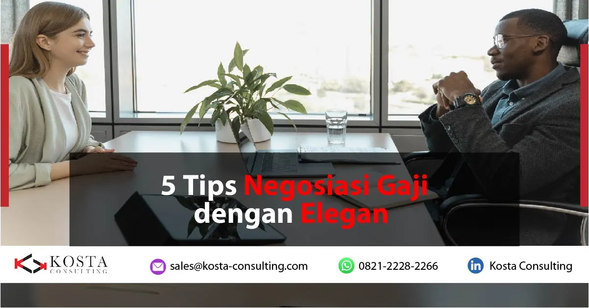 5 Tips Negosiasi Gaji dengan Elegan