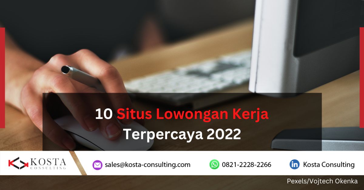10 Situs Lowongan Kerja Terpercaya 2022