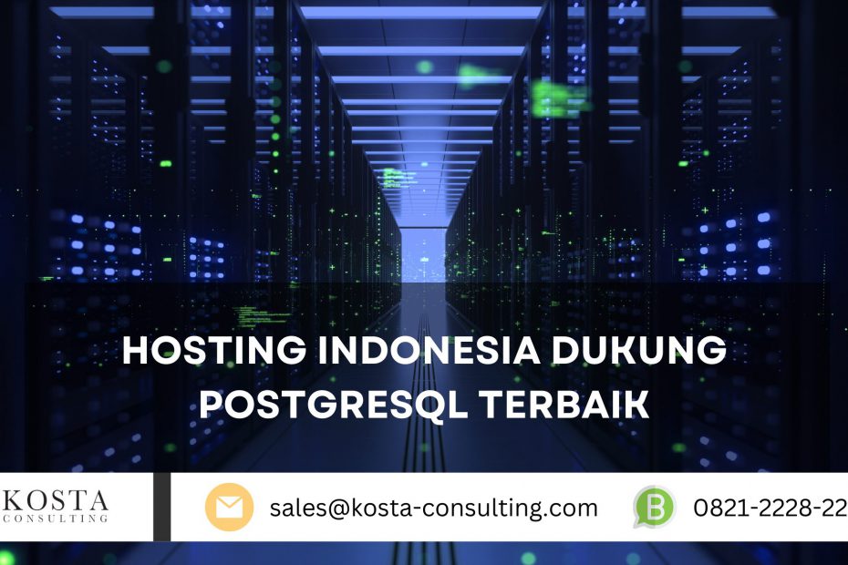 Hosting Indonesia Dukung PostgreSQL Terbaik