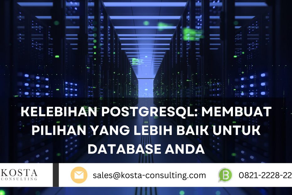 Kelebihan PostgreSQL